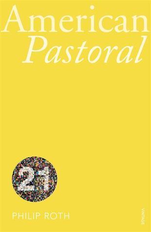 Book cover of American Pastoral by Philip Roth