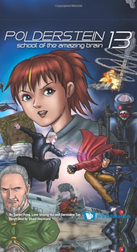 Book cover of POLDERSTEIN 13: SCHOOL OF THE AMAZING BRAIN by Daniel Shuen Sheng Fung, Shiang Hui Liew, Germaine Tan, Shaul Heymans (Contrib.)