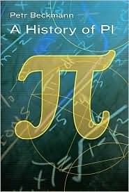 Book cover of A History of Pi by Petr Beckmann