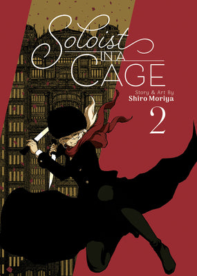 Book cover of Soloist In A Cage Vol. 2 by Shiro Moriya
