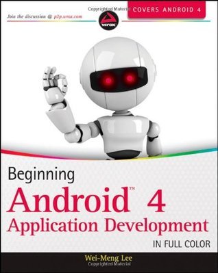 Book cover of Beginning Android 4 Application Development by Wei-Meng Lee