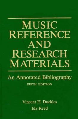 Book cover of Music Reference And Research Materials: An Annotated Bibliography by Vincent H. Duckles, Ida Reed