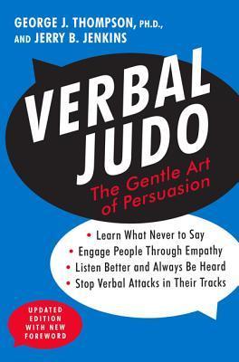 Book cover of Verbal Judo: The Gentle Art Of Persuasion by George J. Thompson
