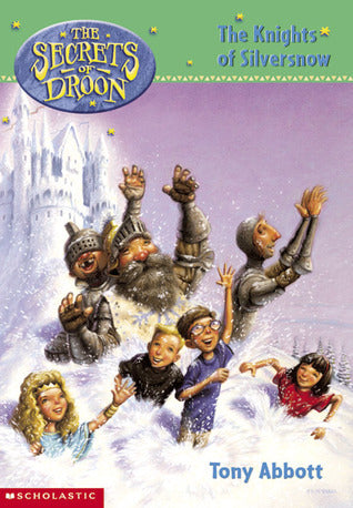 Book cover of The Knights of Silversnow by Tony Abbott