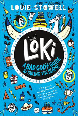Book cover of Loki: A Bad God's Guide To Taking The Blame by Louie Stowell