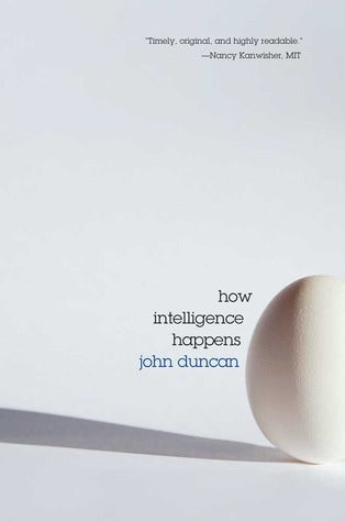 Book cover of How Intelligence Happens by John Duncan