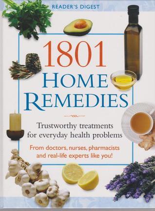 Book cover of 1801 Home Remedies: Trustworthy Treatments For Everyday Health Problems by Linda Calabresi (Ed.), Pamela Allardice (Ed.)