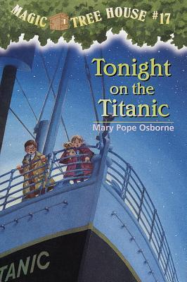 Book cover of Tonight On The Titanic by Mary Pope Osborne, Salvatore Murdocca (Illus.)