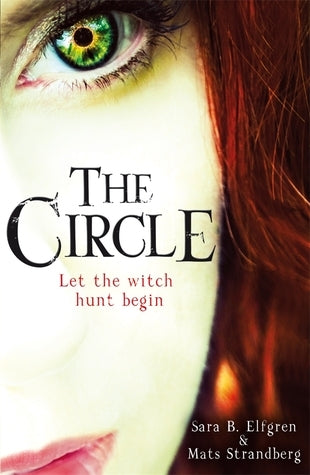 Book cover of The Circle by Mats Strandberg, Sara Bergmark Elfgren