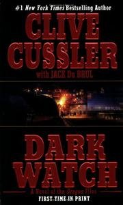 Book cover of Dark Watch - A Novel Of The Oregon Files by CLIVE CUSSLER~JACK DU BRUL, Jack Du Brul