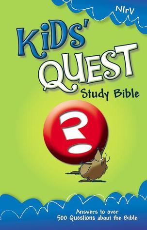 Book cover of NIrV, Kids' Quest Study Bible: Real Questions, Real Answers by Anonymous