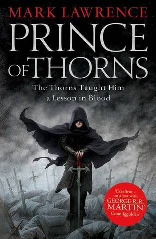 Book cover of Prince Of Thorns by Mark Lawrence