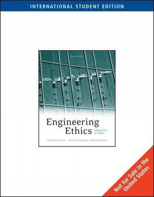 Book cover of Engineering Ethics by Charles E. Harris Jr., Charles E. Pritchard, Michael S. Rabins, Michael J. Harris