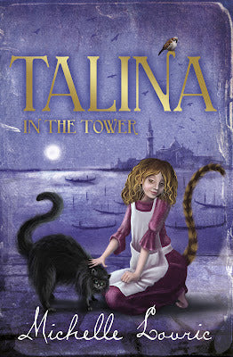 Book cover of Talina In The Tower by Michelle Lovric