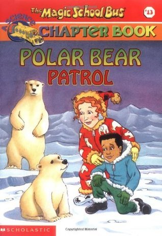 Book cover of Polar Bear Patrol by Judith Bauer Stamper, Steve Haefele (Illustrations), Joanna Cole, Bruce Degen
