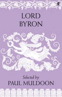 Book cover of Lord Byron by Lord Byron, Paul Muldoon
