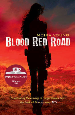 Book cover of Blood Red Road by Moira Young