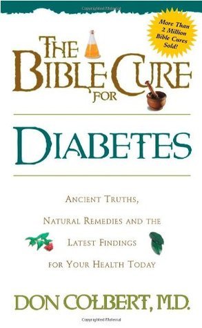 Book cover of The Bible Cure For Diabetes by Don Colbert MD