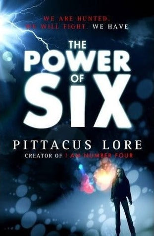 Book cover of The Power of Six by Pittacus Lore