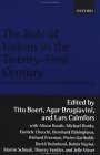Book cover of The Role Of Unions In The Twenty-First Century: A Report For The Fondazione Rodolfo Debenedetti by Tito Boeri (Ed.), Agar Brugiavini (Ed.), Lars Calmfors (Ed.)