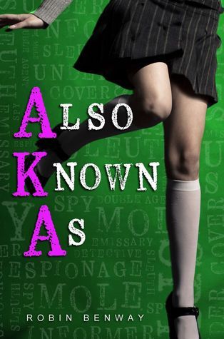 Book cover of Also Known As by Robin Benway