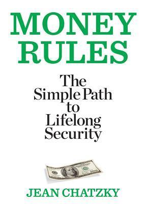 Book cover of Money Rules: The Simple Path To Lifelong Security by Jean Chatzky