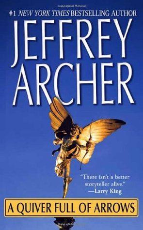 Book cover of A Quiver Full of Arrows by Jeffrey Archer