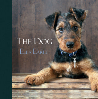 Book cover of The Dog by Ella Earle