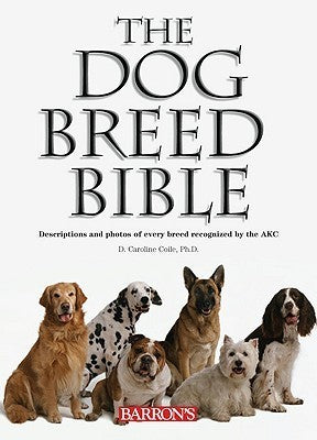 Book cover of The Dog Breed Bible by D. Caroline Coile
