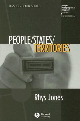 Book cover of People - States - Territories: The Political Geographies of British State Transformation by Rhys Jones