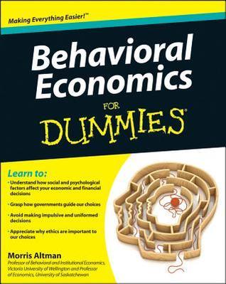Book cover of Behavioral Economics For Dummies by Morris Altman