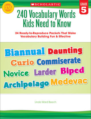 Book cover of 240 Vocabulary Words Kids Need To Know: Grade 5: 24 Ready-To-Reproduce Packets Inside by Linda Ward Beech