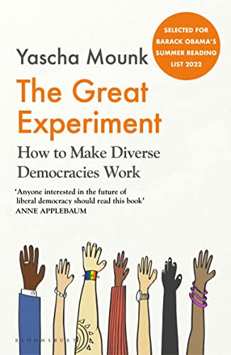 Book cover of The Great Experiment: How to Make Diverse Democracies Work by Yascha Mounk