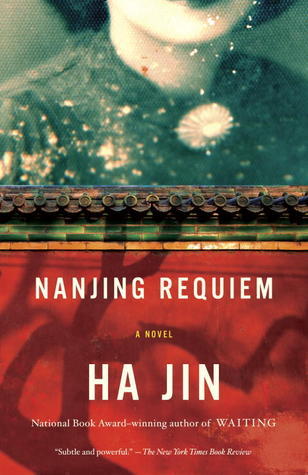 Book cover of Nanjing Requiem by Ha Jin