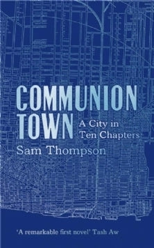 Book cover of Communion Town by Sam Thompson