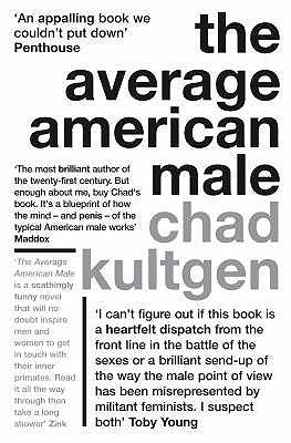 Book cover of The Average American Male by Chad Kultgen
