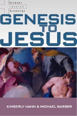 Book cover of Genesis To Jesus: Studying Scripture From The Heart Of The Church by Kimberly Hahn, Michael Barber