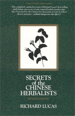 Book cover of Secrets Of The Chinese Herbalists by Richard Lucas