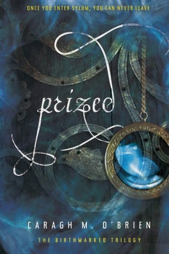 Book cover of Prized by Caragh M. O'Brien