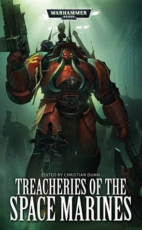 Book cover of Treacheries of the Space Marines by Christian Z. Dunn (Ed.)