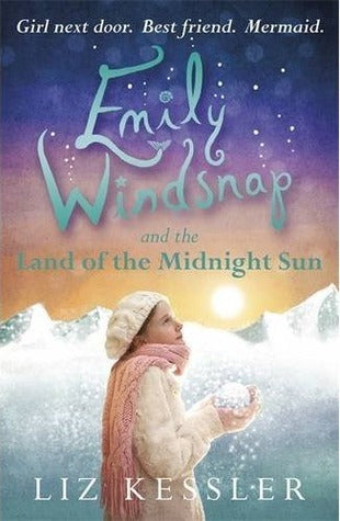 Book cover of Emily Windsnap And The Land Of The Midnight Sun by Liz Kessler