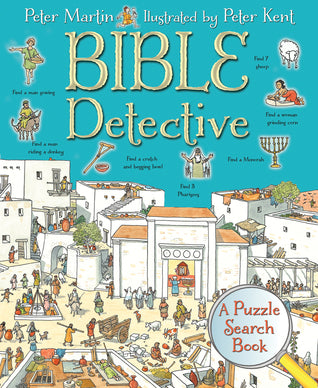 Book cover of Bible Detective: A Puzzle Search Book by Peter Martin, Peter Kent (Illus.)