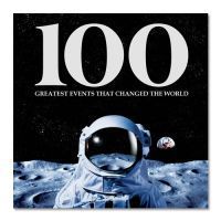 Book cover of 100 Greatest Events That Changed The World by WS Publishing