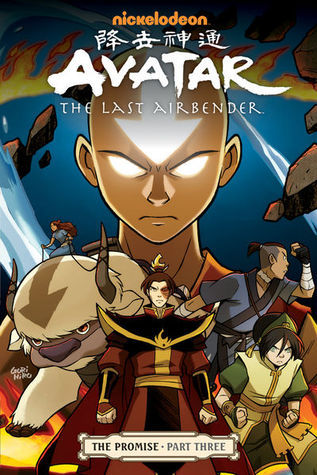 Book cover of Avatar: The Last Airbender - The Promise, Part 3 by Gene Luen Yang, Michael Dante DiMartino, Bryan Konietzko, Gurihiru (Artist)