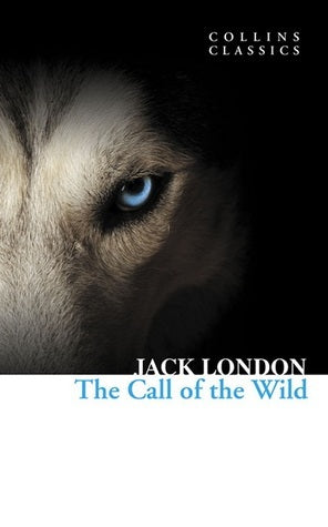 Book cover of The Call Of The Wild by Jack London