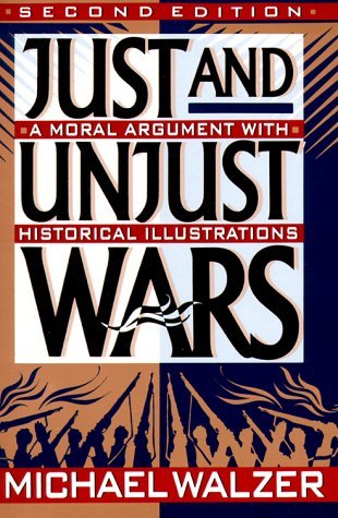 Book cover of Just And Unjust Wars: Incorporating The Lessons Of Operation Desert Storm by Michael Walzer