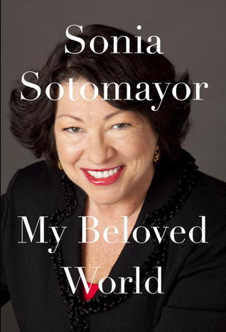 Book cover of My Beloved World by Sonia Sotomayor