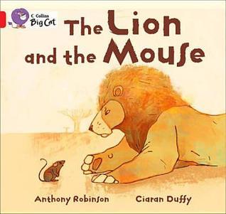 Book cover of The Lion And The Mouse: Band 02B/Red B by Anthony Robinson, Ciaran Duffy (Illus.)