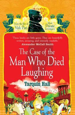 Book cover of Case Of The Man Who Died Laughing by Tarquin Hall