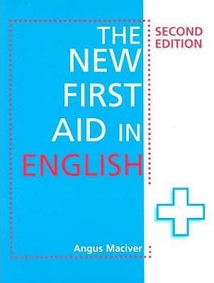 Book cover of The New First Aid In English By Maciver, Angus (Author) On Apr-30-2004, Paperback by Angus Maciver